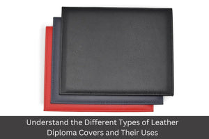 Understand the Different Types of Leather Diploma Covers and Their Uses